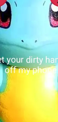 This live wallpaper features a close-up of a stuffed animal with bold words that read "get your dirty hands off my phone