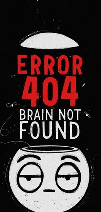 Get spooked with this awesome phone live wallpaper featuring the &quot;Error 4044 Brain Not Found&quot; sign and a creepy poster with 4k horror artwork