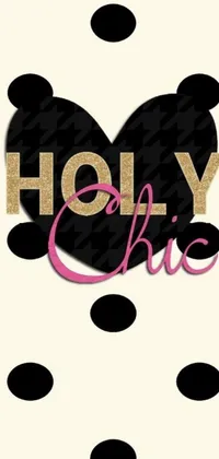 This phone live wallpaper boasts a stunning black and white polka dot pattern with the phrase "holy chic" in sleek lettering - perfect for those who love trendy designs