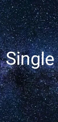 This phone live wallpaper features a night sky background with the word "single" displayed in a font similar to cursive script