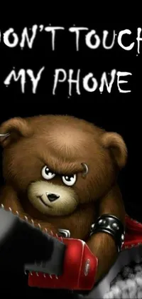 This <a href="/">animated phone wallpaper</a> showcases a teddy bear equipped with a chainsaw and the message &quot;don&#39;t touch my phone&quot;, warning anyone trying to access the device without permission