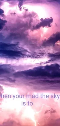 This phone live wallpaper showcases a stunning violet sky during a thunderstorm with the words "when your mad the sky is too" overlaid on top