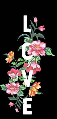 This live phone wallpaper features a black background adorned with colorful flowers and the word "love"