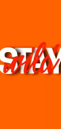 This live phone wallpaper features a minimalist design with the word "stay" in white capital letters against a vibrant orange background