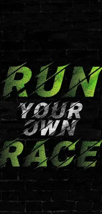 Looking for an energetic and inspiring live wallpaper for your phone? Check out the "run your own race" wallpaper! This race-style wallpaper features bold graffiti lettering against a brick wall, along with a stunning portrait and a vibrant gradient from green to black