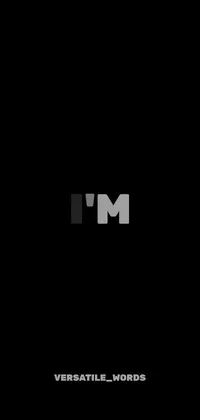 This live wallpaper features a bold and impactful word "i'm" set against a sleek black background, inspired by the International Typographic Style