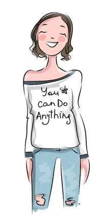 This live wallpaper features an inspiring design of a woman wearing an off-shoulder "You Can Do Anything" t-shirt