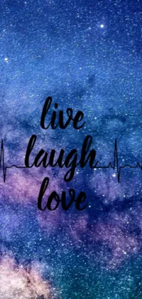 This phone live wallpaper features a playful and whimsical font with the words "live laugh laugh laugh" repeated multiple times against a mesmerizing galaxy background