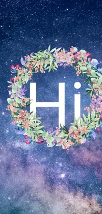 This live wallpaper features a colorful floral wreath with the word "hi" in a holographic effect