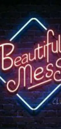 This phone live wallpaper features a glowing neon sign that reads "beautiful mess" in colorful letters against a textured brick wall covered in graffiti