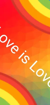 The Love Is Love phone live wallpaper features a rainbow colored background with a bold and elegant "love is love" message