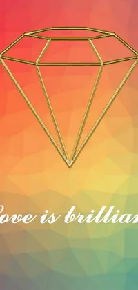 This phone live wallpaper features a trilliant cut diamond on a colorful and vibrant gold background with the phrase "love is brilliant" overlaid