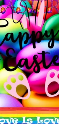 This mobile wallpaper features a festive display of bold and colorful Easter eggs adorned with a message that reads "Happy Easter Love Is Love