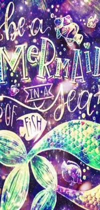 This stunning live wallpaper for your phone features a captivating sign that exclaims "be a mermaid in a year"