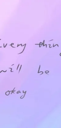 This beautiful phone live wallpaper features a soothing blue and violet gradient background with the reassuring phrase "everything will be okay" written in bold white letters