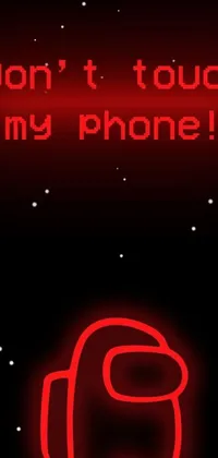 This live wallpaper features a red neon sign which reads &quot;Don&#39;t touch my phone&quot; and is inspired by ascii art