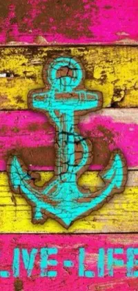 This phone live wallpaper showcases a digital rendering of a wooden sign with an anchor, designed in vibrant colors like turquoise, pink, and yellow